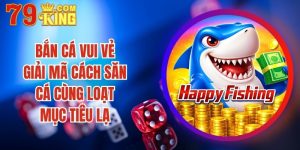 Bắn Cá Vui Vẻ