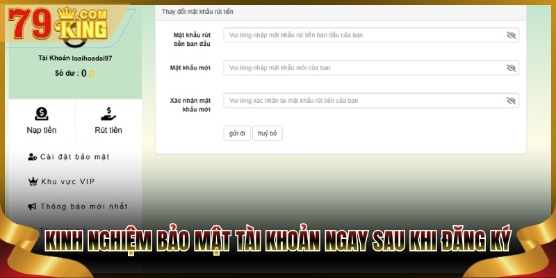 Kinh nghiệm bảo mật tài khoản ngay sau khi đăng ký