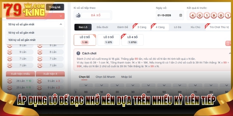 Áp dụng lô đề bạc nhớ nên dựa trên nhiều kỳ liên tiếp